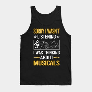 Sorry I Was Not Listening Musicals Tank Top
